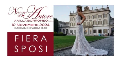 Nozze d'Autore 2024: fiera sposi a Villa Borromeo