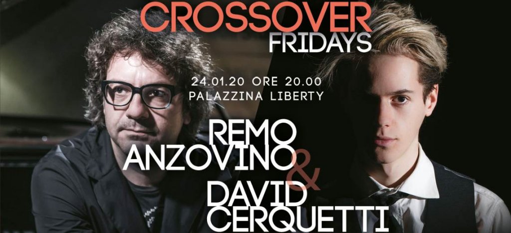 Crossover Fridays di Milano Classica - Remo Anzovino e David Cerquetti
