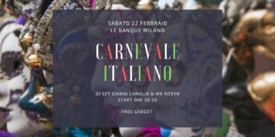 Carnevale Italiano - Special party a Milano