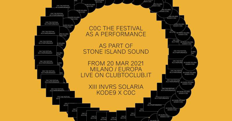 sabato 20 marzo C0C 'The Festival As A Performance' as part of Stone Island Sound