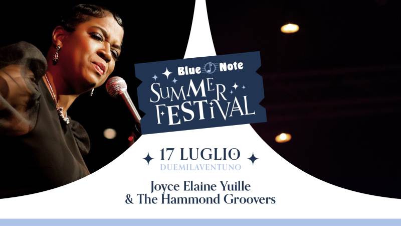cosa fare a Milano Sabato 17 luglio: Joyce Elaine Yuille & The Hammond Groovers in concerto al Blue Note