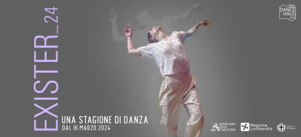 Exister 2024: a Milano la nuova stagione di danza contemporanea