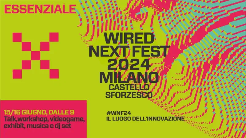 Wired Next Fest 2024: eventi al Castello Sforzesco di Milano