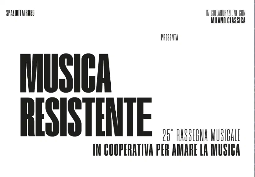 MUSICA RESISTENTE: concerto Pizzicare, strofinare allo Spazio Teatro 89 di Milano