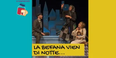 La Befana vien di notte al Teatro Martinitt di Milano