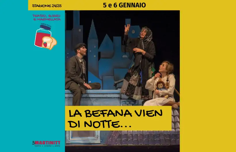 La Befana vien di notte al Teatro Martinitt di Milano