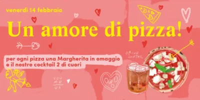 San Valentino 2025 al Mercato Centrale Milano: serata per coppie con pizza in omaggio